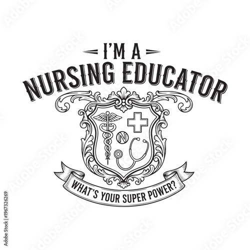 Ornate nursing educator badge with professional medical symbols and text vector illustration.