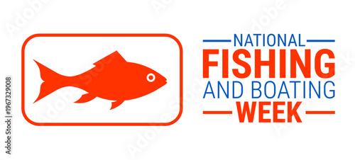 National Fishing and Boating Week background, banner, card or poster design template is observed every year during May, to raise awareness about the mission. Vector illustration.