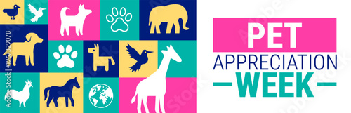 Pet Appreciation Week background, banner, card or poster design template is observed every year during May, to raise awareness about the mission. Vector illustration.