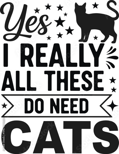 Funny cat quote typography design with black silhouette stars playful pet lover humor text graphic for t-shirt poster sticker