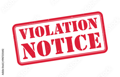 A striking red sign boldly proclaims violation notice in large distressed lettering capturing attention with its stark design silhouette high quality professional detailed