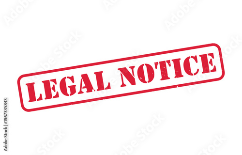 A bold rectangular stamp displays the words legal notice in uppercase red lettering against a stark white background silhouette high quality professional detailed