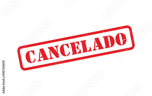 Cancelado Red Grunge Stamp Badge Vector – Distressed Spanish Cancellation Imprint Seal for Documents, Notices, Payments, and Official Administrative Use
