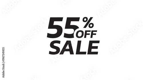 Fifty-five percent off sale announcement with bold black text on a white background, perfect for advertising promotions.