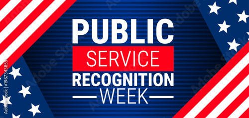 public service recognition week background, banner, card or poster design template is observed every year during May, to raise awareness about the mission. Vector illustration.