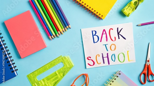 Colorful School Supplies Arranged on a Table With a Back to School Sign