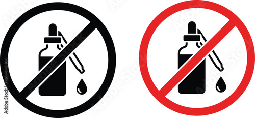 Vector illustration of prohibition signs with dropper bottles and liquid restriction symbols for safety and warning design projects