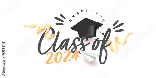 Graduation class of 2024, graduates hat and diploma