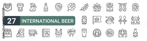 set of 27 thin line international beer day icons for web, mobile and digital interfaces including, six pack, beer, beer tap, barrel, menu and place. editable stroke vector