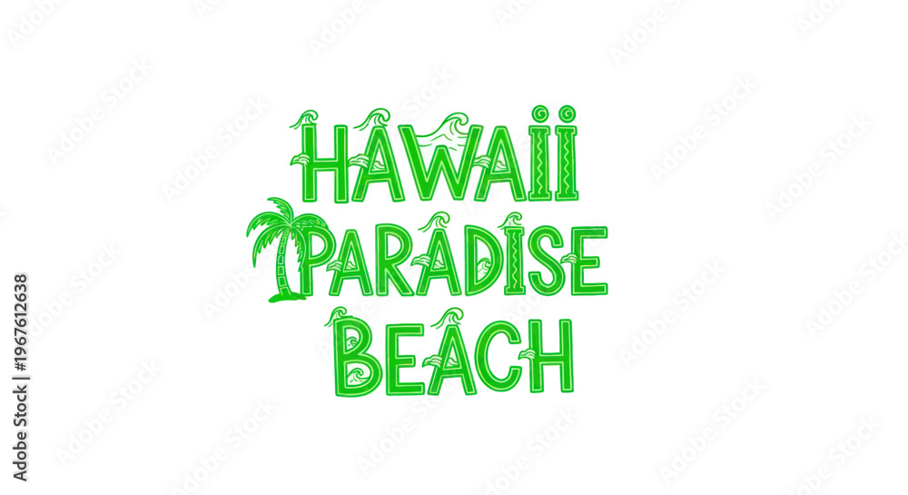 Fototapeta premium Hawaii Paradise Beach Green Text Logo with Palm Tree and Waves