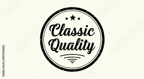 Vintage style circular badge with classic quality text and stars.