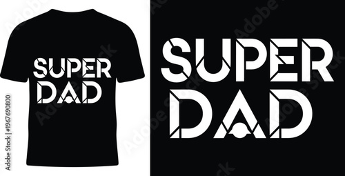 Super dad stencil typography t shirt design graphic