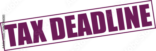 Bold purple tax deadline banner with three dimensional effect isolated on transparent background for financial documents