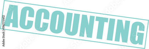 Three dimensional turquoise accounting word design isolated on transparent background for financial business concepts