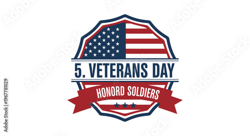 Veterans Day Badge with USA Flag and Honored Soldiers Text