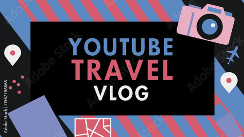 YouTube Travel Vlog graphic features a camera and map elements.