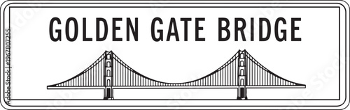 Golden Gate Bridge landmark sign vector in black and white representing iconic bridge location travel destination and transport navigation signage