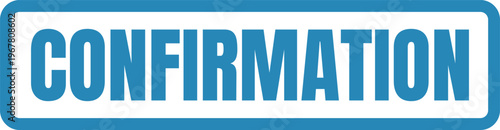 Blue banner displaying the word confirmation prominently in bold letters