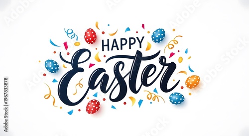 Happy easter vibrant watercolor lettering and confetti for spring celebrations