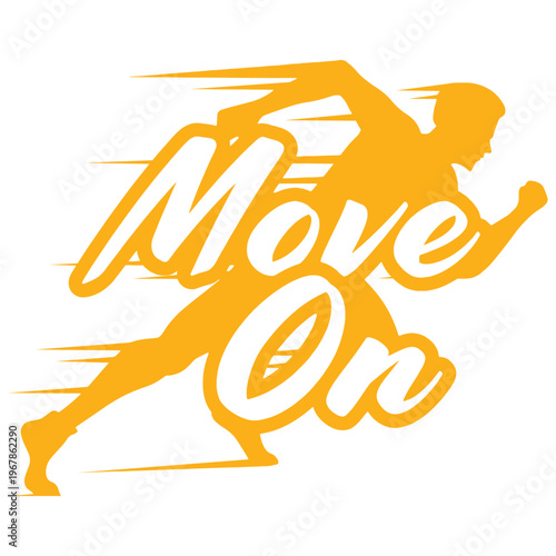 Move on graphic print design vector illustration t shirt design.