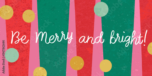 A festive background with be merry and bright text overlay