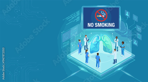 Medical professionals studying human lungs and a 'no smoking' symbol, promoting lung health and quitting tobacco, isometric vector illustration in blue tones on a digital health interface.