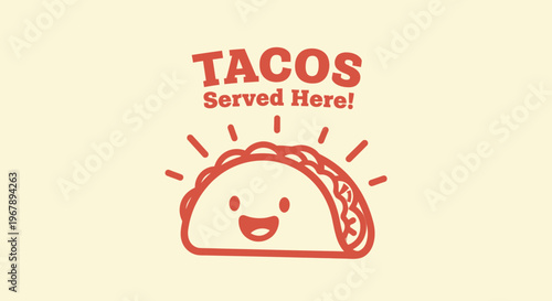 Cute taco illustration with the words tacos served here, perfect for restaurant signage.