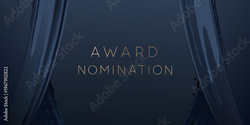 Dark blue curtains framing the words award nomination in gold