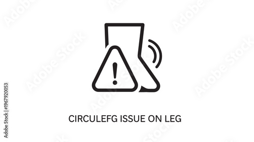 a warning sign indicating circulatory issue on leg, health concept