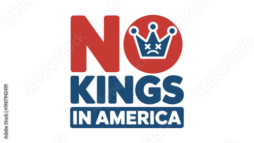 American revolution, no kings, crown logo, vector graphics, political slogan, patriotic symbol