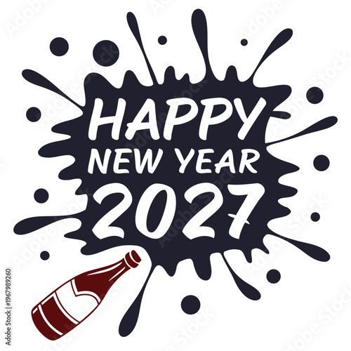 Happy new year 2027 celebration with champagne bottle and paint splatter