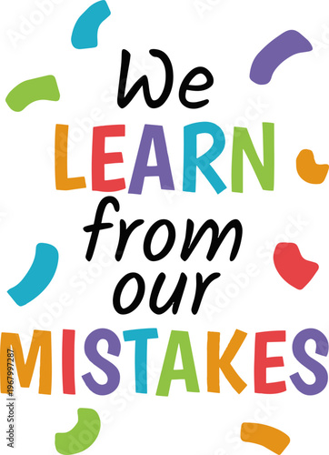 learn From Your Mistakes Inspirational Quote Typography