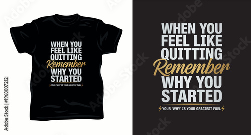 Motivational quote t-shirt design featuring inspirational message about persistence and goals.
