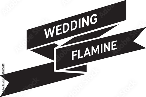 Black and white ribbon banners with wedding and flamine text