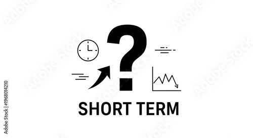 "Short Term" financial concept with a big question mark, clock icon, and a declining stock market graph.
