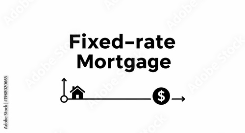 Fixed-rate Mortgage concept with house icon and dollar sign.