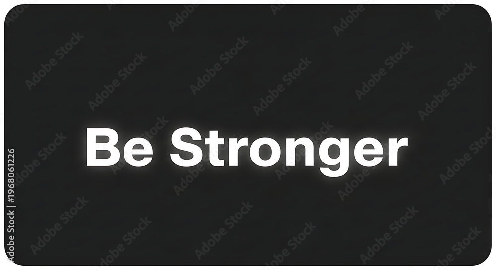Fototapeta premium A motivational graphic featuring the bold white text be stronger centered on a dark grey background