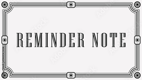 Reminder note title card with ornamental double line border