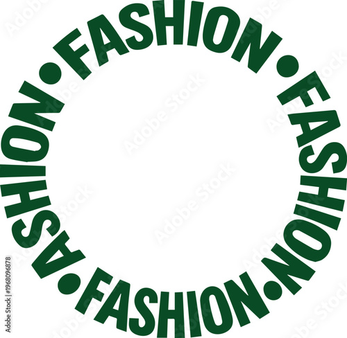 Logotipo circular de moda, palabra Fashion en tipografía verde oscuro, emblema vectorial minimalista para diseño textil y editorial