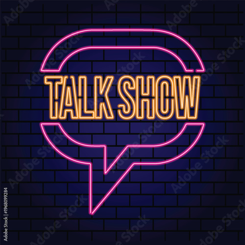 Neon Talk Show sign with glowing pink speech bubble, vibrant yellow typography on dark brick wall background, podcast and broadcasting vector