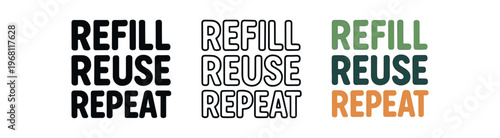 Refill reuse repeat icon set. refillable, sustainable habits, circular economy, reduce consumption, eco routine. outline flat and colored vector illustration.