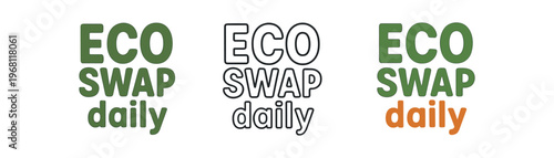 Eco swap daily hand drawn text style. eco swap, sustainable exchange, reuse, community, secondhand, green living. awareness, campaign, logo, branding, eco-friendly, circular economy. 