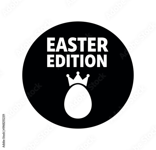 Easter edition icon. easter egg, holiday special, seasonal, celebration, crown, limited edition, spring event. flat vector illustration isolated on white background.