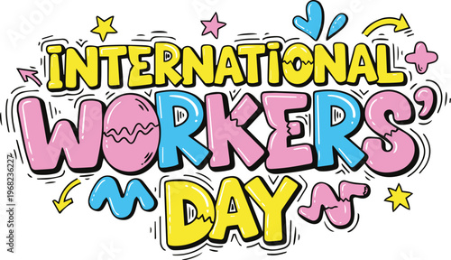 International Workers Day Typography with Colorful Bubble Font; Creative Vector Illustration for May Day Celebration and Labor Rights Awareness