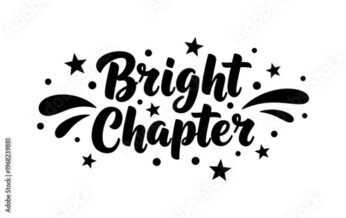 Bright Chapter. lettering and all elements in black. Vector style. AWhite background. Pure white background. Perfect isolation and visual consistency. Bold