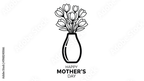 Elegant black outline illustration of a bunch of tulips in a simple glass vase with a happy mothers day message below for a minimalist design.