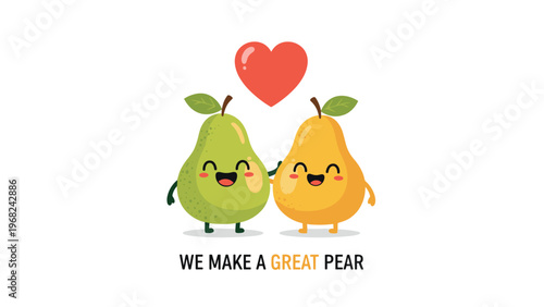 Cute pear characters smiling with a heart and the punny text we make a great pear for a sweet greeting card message.