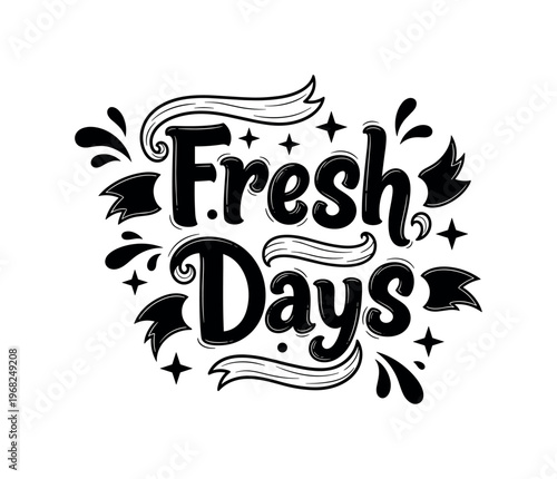 Fresh Days. lettering and all elements in black. Vector style. AWhite background. Pure white background. Perfect isolation and visual consistency. Funky