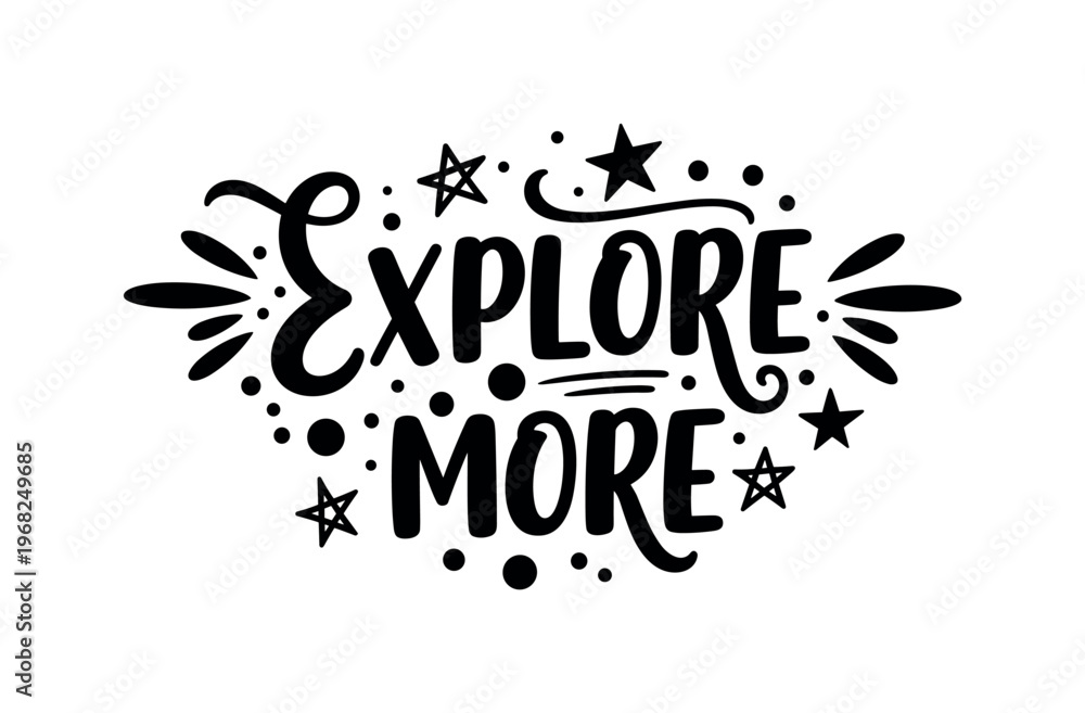 Fototapeta premium Explore More. lettering and all elements in black. Vector style. AWhite background. Pure white background. Perfect isolation and visual consistency. Bold