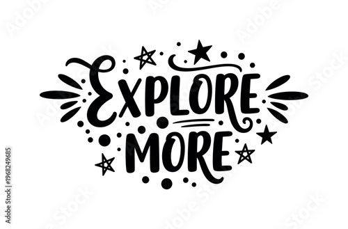 Explore More. lettering and all elements in black. Vector style. AWhite background. Pure white background. Perfect isolation and visual consistency. Bold